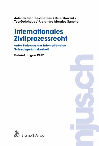 Internationales Zivilprozessrecht - unter Einbezug der internationalen Schiedsgerichtsbarkeit (eBook, PDF) Internationales Zivilprozessrecht - unter Einbezug der internationalen Schiedsgerichtsbarkeit (eBook, PDF)
