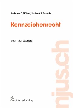 Kennzeichenrecht (eBook, PDF) - Müller, Barbara K.; Schutte, Patrick R.