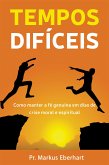 Tempos Difíceis (eBook, ePUB)