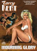 Larry Kent: Mourning Glory (Book #656) (eBook, ePUB) Larry Kent: Mourning Glory (Book #656) (eBook, ePUB)