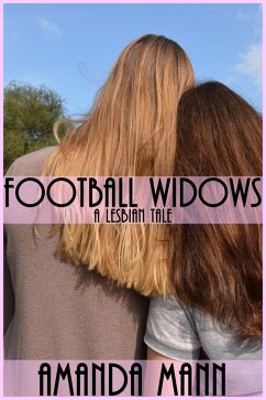 Football Widows (Lesbian Tales, #1) (eBook, ePUB) - Mann, Amanda