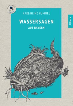 Wassersagen aus Bayern (eBook, ePUB) - Hummel, Karl-Heinz