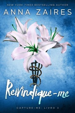 Reivindique-me (Capture-me, #3) (eBook, ePUB) - Zaires, Anna; Zales, Dima