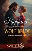Highland Wolf Bride (Highland Love, #1) (eBook, ePUB)
