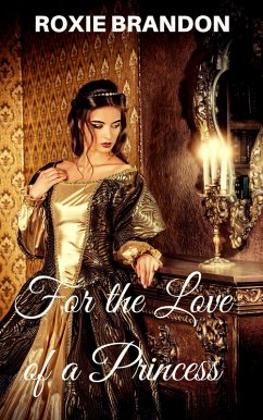 Cover For the Love of a Princess (eBook, ePUB)