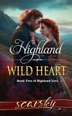 Highland Wild Heart (Highland Love, #2) (eBook, ePUB)