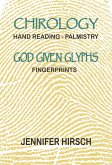 Chirology Hand Reading Palmistry - God Given Glyphs - Fingerprints (eBook, ePUB)