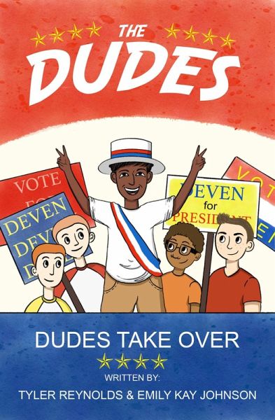 Dudes Take Over (The Dudes Adventure Chronicles, #2) (eBook, ePUB) Dudes Take Over (The Dudes Adventure Chronicles, #2) (eBook, ePUB)