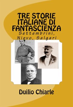 Cover Tre storie italiane di fantascienza: Settembrini, Nievo, Salgari (La grande letteratura italiana, #5) (eBook, ePUB)
