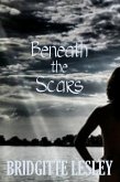 Beneath the Scars (eBook, ePUB)