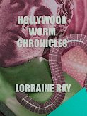 Hollywood Worm Chronicles (eBook, ePUB)