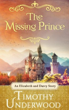 The Missing Prince (eBook, ePUB) - Underwood, Timothy