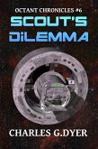 Scout's Dilemma - Octant Chronicles #6 (eBook, ePUB)