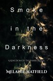 Smoke in the Darkness (Kingdom of the Snark, #8) (eBook, ePUB) Smoke in the Darkness (Kingdom of the Snark, #8) (eBook, ePUB)