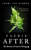 Faerie After: Book 3 of the Bones of Faerie Trilogy (eBook, ePUB)