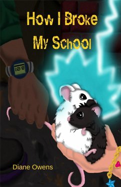Cover How I Broke My School (eBook, ePUB)