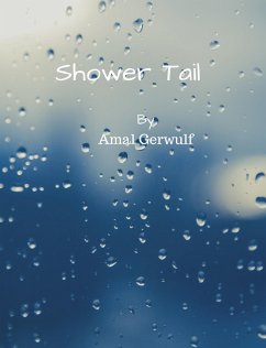 Shower Tail (eBook, ePUB) - Gerwulf, Amal