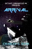 Arrival - Octant Chronicles #0 Prequel (eBook, ePUB)