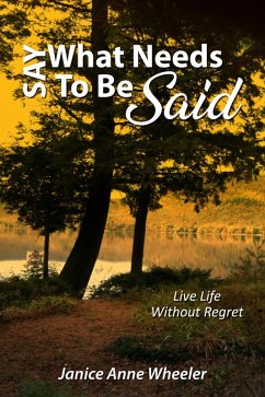 Cover Say What Needs To Be Said (eBook, ePUB)