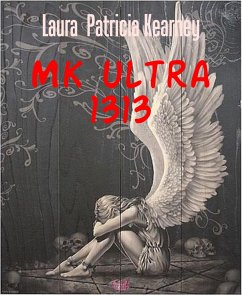 Mk ultra 1313 (eBook, ePUB) - Patricia Kearney, Laura