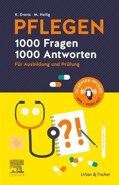 PFLEGEN - 1000 Fragen, 1000 Antworten (eBook, ePUB) - Everts, Katharina; Höpfner, Maren