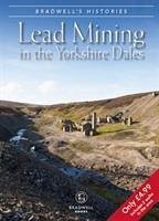 Bradwell's Images of Yorkshire Dales Lead Mining - Maskill, Louise; Titterton, Mark