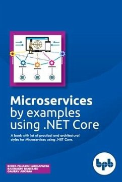 Microservices by examples using .NET Core - Baishakhi Banerjee, Mohapatra, Pujarini