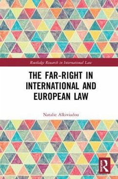 The Far-Right in International and European Law - Alkiviadou, Natalie