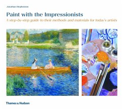 Paint with the Impressionists - Stephenson, Jonathan