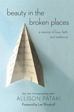 Beauty in the Broken Places - Pataki, Allison; Woodruff, Lee