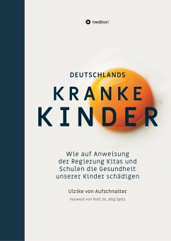 Deutschlands Kranke Kinder - Aufschnaiter, Ulrike von