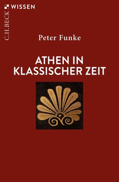 Athen in klassischer Zeit - Funke, Peter