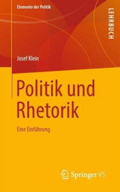 Politik und Rhetorik - Klein, Josef