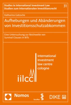 Aufhebungen und Abänderungen von Investitionsschutzabkommen - Gatzsche, Katharina