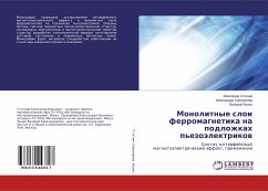 Monolitnye sloi ferromagnetika na podlozhkah p'ezoälektrikow - Stognij, Alexandr;Serokurowa, Alexandra;Kecko, Valerij