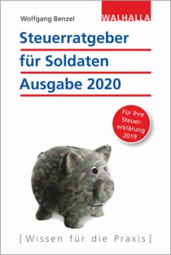 Steuerratgeber für Soldaten - Ausgabe 2020 - Benzel, Wolfgang