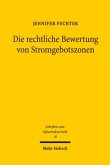 Die rechtliche Bewertung von Stromgebotszonen Die rechtliche Bewertung von Stromgebotszonen