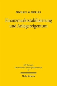 Finanzmarktstabilisierung und Anlegereigentum - Müller, Michael W.