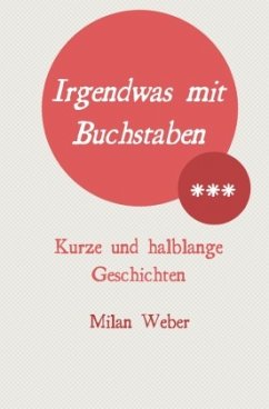 Irgendwas mit Buchstaben - Weber, Milan