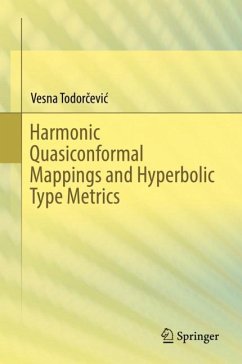 Harmonic Quasiconformal Mappings and Hyperbolic Type Metrics - Todorcevic, Vesna