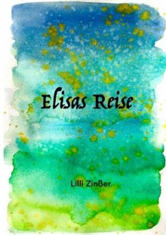 Elisas Reise - Zinßer, Lilli