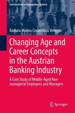 Changing Age and Career Concepts in the Austrian Banking Industry - Covarrubias Venegas, Barbara Marina