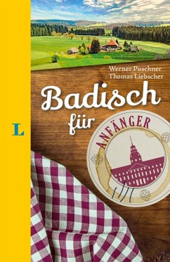 Langenscheidt Badisch für Anfänger - Der humorvolle Sprachführer für Badisch-Fans - Langenscheidt Badisch für Anfänger