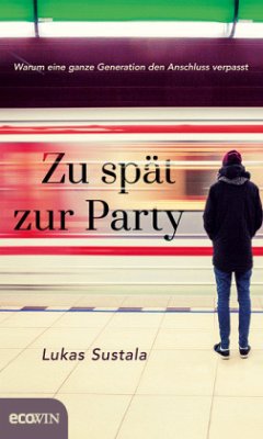 Zu spät zur Party - Sustala, Lukas