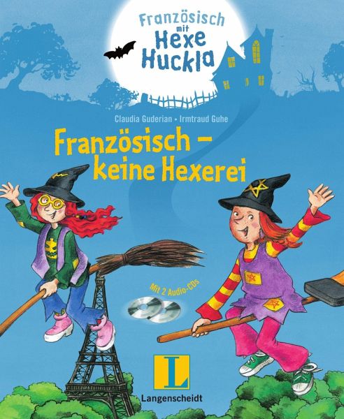 Französisch - keine Hexerei - Buch mit 2 Hörspiel-CDs von Claudia Guderian  portofrei bei bücher.de bestellen