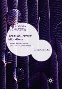 Brazilian 'Travesti' Migrations - Vartabedian, Julieta