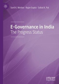 E-Governance in India - Muttoo, Sunil K.;Gupta, Rajan;Pal, Saibal K.