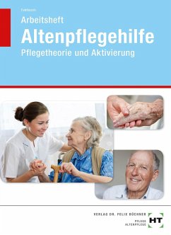 Arbeitsheft Altenpflegehilfe - Fahlbusch, Heidi