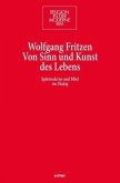 Von Sinn und Kunst des Lebens