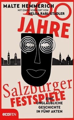 100 Jahre Salzburger Festspiele - Hemmerich, Malte